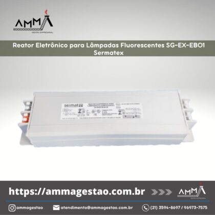 Reator Eletrônico para Lâmpadas Fluorescentes SG-EX-EB01 Sermatex